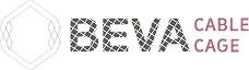 BEVA CABLE CAGE®